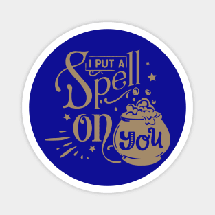 I put a spell on you T-shirt Magnet